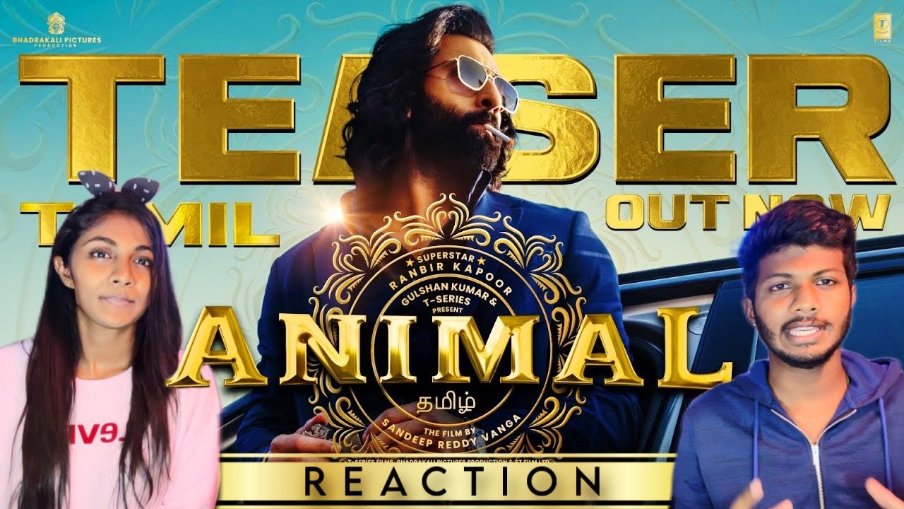 ANIMAL Teaser - Reaction (Tamil): Ranbir Kapoor| Sandeep Reddy Vanga| Bhushan Kumar| ODY