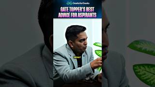 GATE Topper Best Advice For Aspirants #Shorts #GATE2027 #GATE2027Preparation #GfG