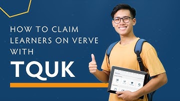 How to Claim Learners on Verve with TQUK