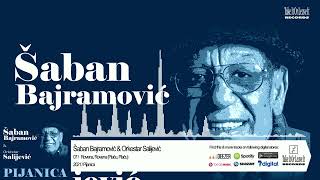 Šaban Bajramović & Orkestar Salijević - Rovena, Rovena(Plaču, Plaču)  (Official Audio)