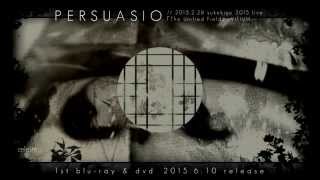 sukekiyo ｢celeste｣ (short ver.) from 1st blu-ray & dvd『PERSUASIO』(2015.6.10 release)