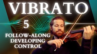 Vibrato control follow along | Still-fast and wide