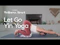 Yin yoga for letting go  day 7  14  wellness reset