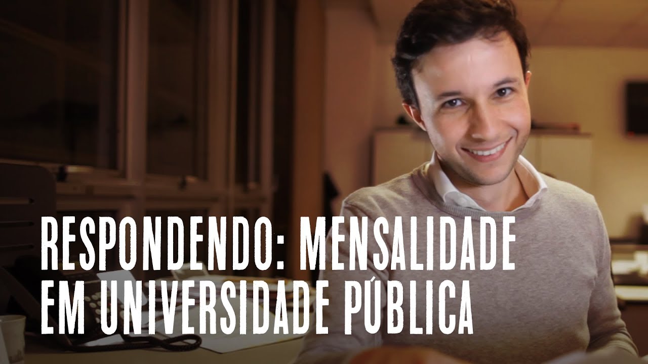 RESPONDENDO: MENSALIDADE EM UNIVERSIDADE PÚBLICA - YouTube