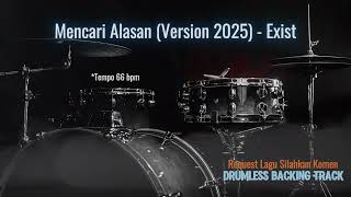 Download Lagu Mencari Alasan (Version 2025) - Exist | Drumless Song MP3