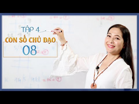 Tập 4: Con Số Chủ Đạo 08