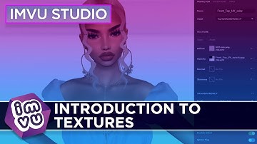 IMVU Studio - Introduction To Textures
