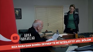 Rıza Baba'nın Ardından Zeynep'te Mi İstifasını Verdi? 267. Bölüm