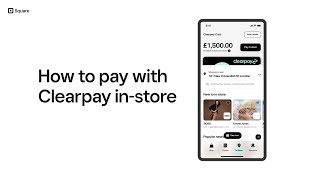 How to Pay with Clearpay In-Store