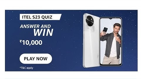 Amazon Itel S23 Quiz | June 2023 | ₹10000 | Today Answers | Amazon Pay Balance | Answers | Win Pay