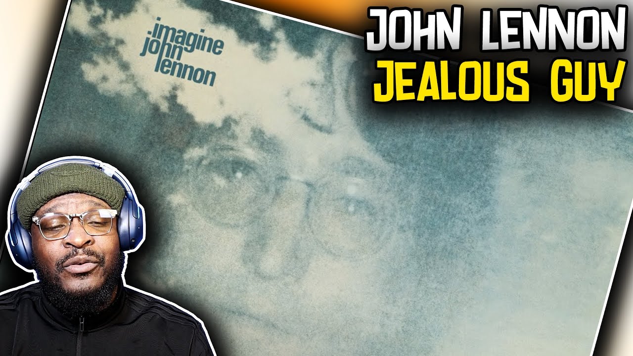 John Lennon - Jealous Guy | REACTION/REVIEW