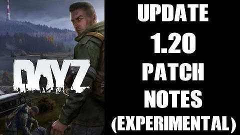 DayZ Update 1.20 Experimental Update Change Log & Patch Notes: Bug Fixes, Stamina Changes & Masks!