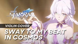 Sway to My Beat in Cosmos " Robin " | Chevy「Honkai: Star Rail」Violin Cover by TRIC
