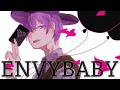 エンヴィーベイビー/Kureido【歌ってみた】