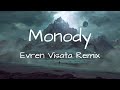 TheFatRat - Monody (feat. Laura Brehm) [Evren Visata Remix]