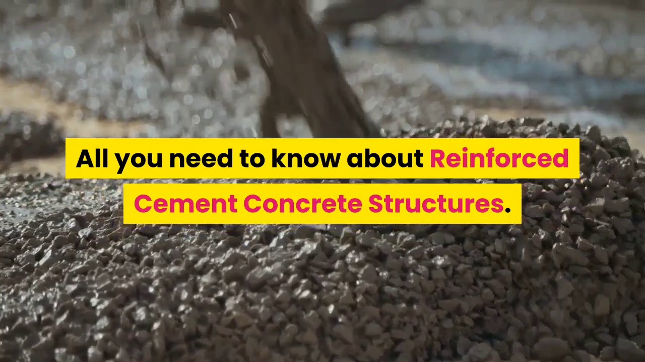 Reinforced Cement Concrete (RCC) Structures - Very important tips for