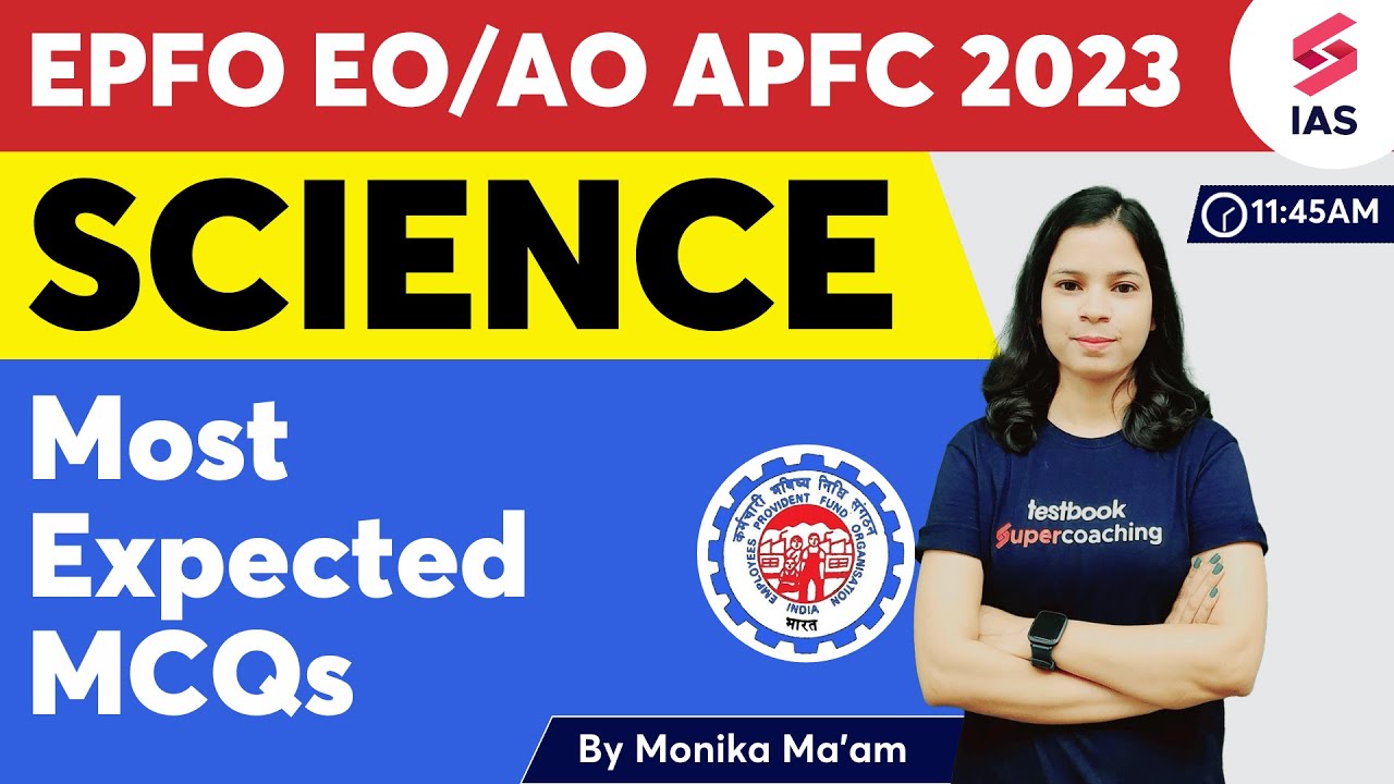 Most Expected MCQs - Science for UPSC EPFO 2023 | UPSC EPFO EO/AO APFC ...