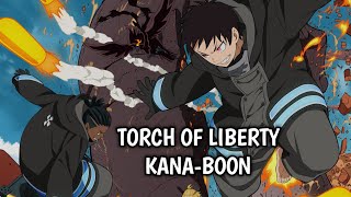 Fire Force Season 2 - Opening 2 Full with lyrics romaji『Torch of Liberty』by KANA-BOON