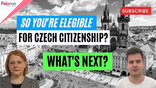 What&#39;s Next After Confirming Your Eligibility For Czech Citizenship?