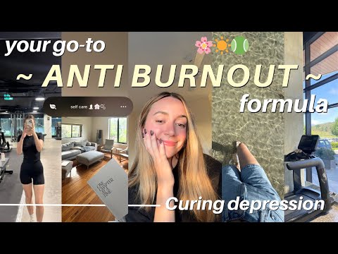 ANTI BURNOUT ROUTINE 🌸📝 A guide to getting out of a depressive episode, self-care, & deep chats x