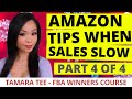 How to Increase Amazon Sales When Slow | Tamara Tee | 4 of 4