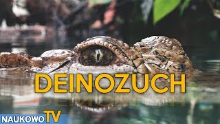 Deinozuch - najstraszniejszy krokodyl jaki żył na Ziemi