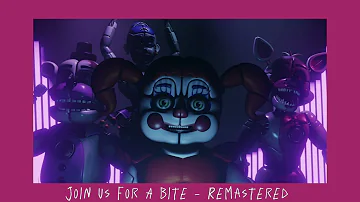 Join Us For A Bite Remastered - FNAF // Slowed