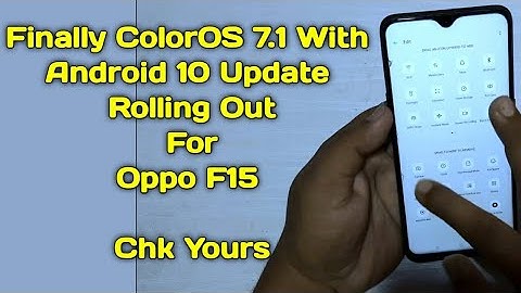 ColorOS 7 + Android 10 Update Rolling Out For Oppo F15 |Oppo F15 ColorOS 7 Update Is Here Jaldi Karo