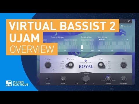 virtual-bassist-2-by-ujam-|-royal-|-new-features-&-getting-started-|-royal-2,-mellow-2,-rowdy-2