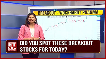 Did You Spot These BreakOUT Stocks For Today? | ET Now