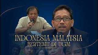 Indonesia Malaysia Bertemu Di Ugm
