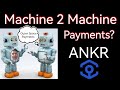 ANKR Machine 2 Machine Payments? Even in outer space?