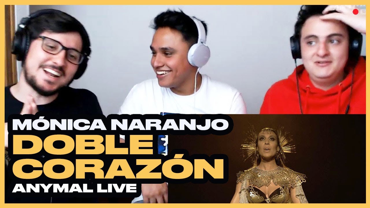 [Reacción] Monica Naranjo - Doble Corazón - ANYMAL LIVE 🔴