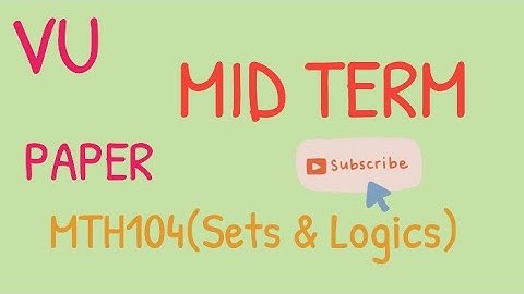 MTH104|Sets & Logics|Papers|2022|Part 2