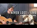 NEVER LOST Live - Elevation Worship & Tauren Wells || Acoustic Tutorial, B and G shape