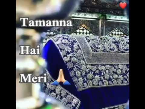 Tamanna Hai Meri Wo Chaadar Aapki Khuda Kare Yahi Bane Mere Kafan 