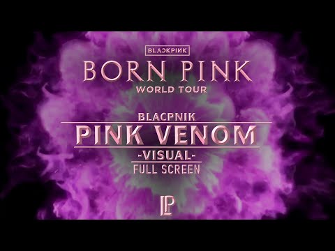 Blackpink - 'Pink Venom ' | Visual