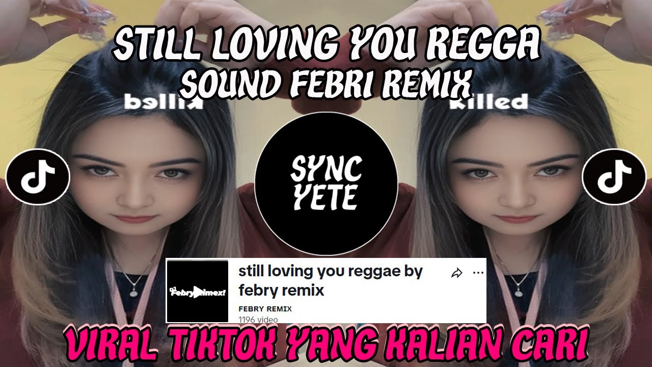 STILL LOVING YOU REGAE REMIX | DJ STILL LOVING YOU BOOTLEG Febry Remix VIRAL TIKTOK TERBARU 2025 STILL LOVING YOU REGAE REMIX | DJ STILL LOVING YOU BOOTLEG Febry Remix VIRAL TIKTOK TERBARU 2025