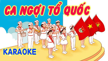 Ca ngợi tổ quốc KARAOKE | Bài hát sinh hoạt Đội | Hà Lực |