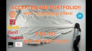 ACCEPTED FINE ART ART PORTFOLIO !! PRATT-SVA-PARSONS-RISD-BU-SAIC-BARD-CARNEGIE!! 7 Scholarships!!