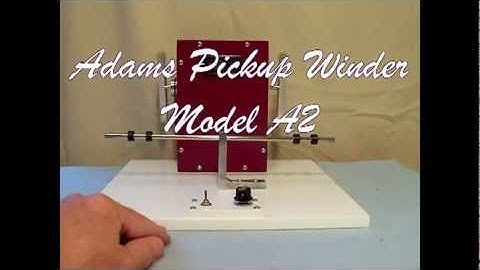 Adams Pickup Winder Model A2