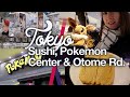 Tokyo's Best Sushi, Pokemon Center and Anime Merch at Otome Road! TOKYO #6 | Dec 2018 | thisNatasha