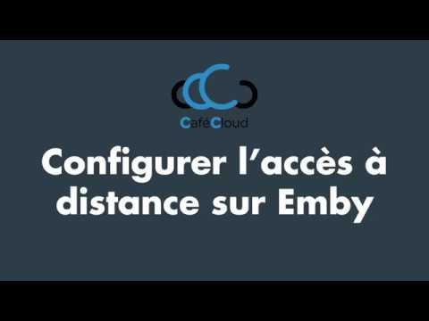 Configurer l'accès distant sur Emby