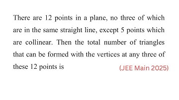 There are 12 points in a plane,no three of which are in the same straight line,except 5 points which