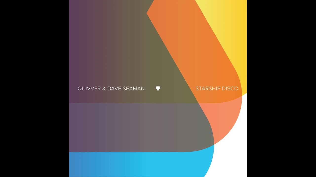 Download Quivver & Dave Seaman - Starship Disco (Extended Mix) MP3