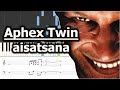 Aphex twin  aisatsana  piano tutorial  synthesia  sheet music