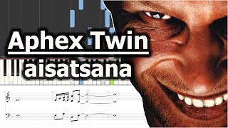 Aphex Twin - aisatsana | Piano Tutorial | Synthesia | Sheet Music