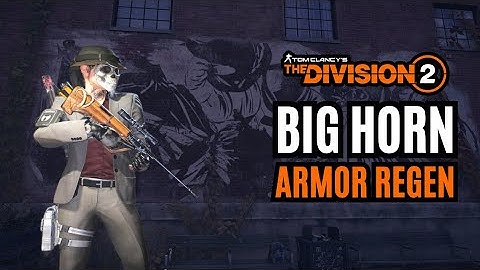 Unkillable Armor Regen Build with Big Horn – Dominate PvP, Dark zone and Conflict the division 2 