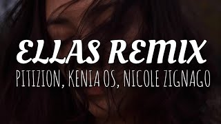 Pitizion, Kenia Os, Nicole Zignago - Ella (Remix De Ellas/Letra-Lyrics)