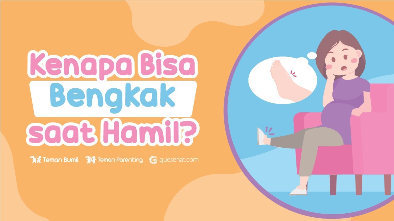 Bengkak saat Hamil, Normal Enggak? 